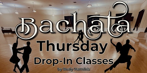 Image principale de Bachata Social Dancing Drop-in Lessons (Beg & Int) & Social in Redwood City