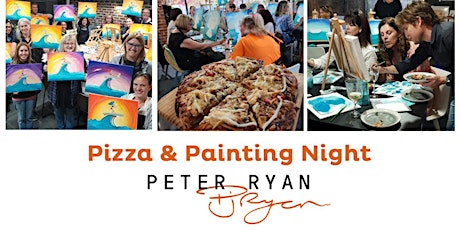 Pizza & Painting with Peter Ryan - April 13