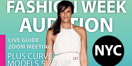 NYFW SHOW AUDITION - PLUS CURVE - SUNDAY LIVE MEETING GUIDE