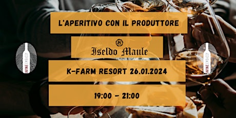 Hauptbild für Aperitivo con Iseldo Maule @ K-Farm 26.01.2024