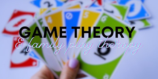 Imagem principal do evento Game Theory and Play Therapy