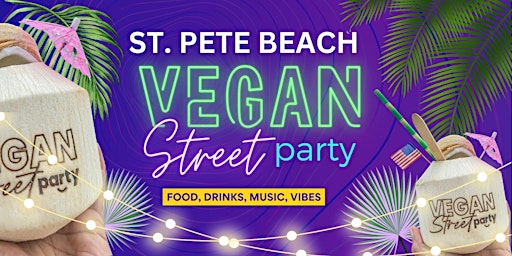 Imagem principal do evento Vegan Street Party | St. Pete Beach