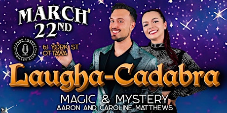 Imagem principal do evento Laugha-Cadabra: Featuring Aaron and Caroline Matthews