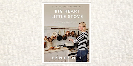 Imagen principal de Big Heart Little Stove by Erin French (March 28 @ 10:30 AM)