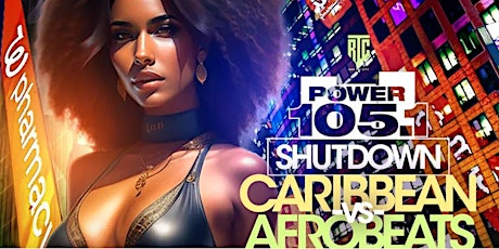 Primaire afbeelding van Caribbean vs Afrobeats MLK Weekend @ SOB's w/ Power 105.1 DJ Norie