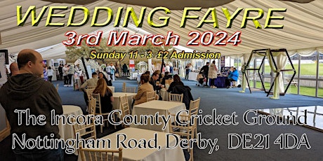 Big Incora Derbyshire County Ground Spring Wedding Fayre primary image