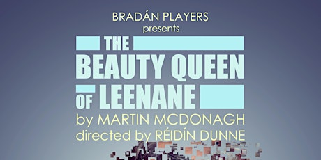 Primaire afbeelding van The Beauty Queen of Leenane by Bradan Players.