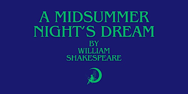 A Midsummer Night's Dream | Thursday, June 13, 2024 at 7:30pm