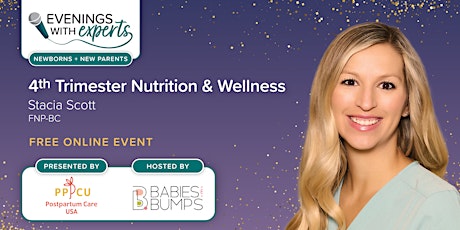 Immagine principale di Evenings with Experts: 4th Trimester Nutrition & Wellness 