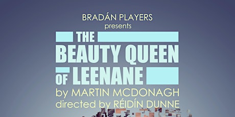 Primaire afbeelding van The Beauty Queen of Leenane by Bradan Players