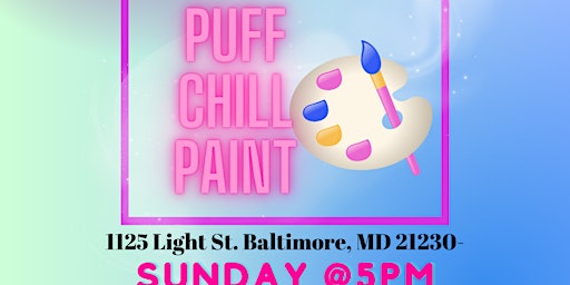 Imagem principal do evento Puff Chill Paint Sunday