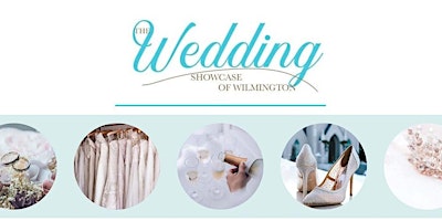 Primaire afbeelding van Wilmington Wedding Showcase -Spring 2024