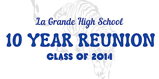 La Grande High School Class Reunion primary image