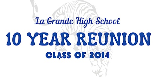 Imagem principal do evento La Grande High School Class Reunion