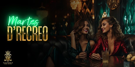 Martes D'Recreo | Each & Every Tuesday | Ladies Night