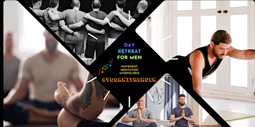 Imagem principal do evento Day Retreat for Men- Movement, Meditation and Mindfulness