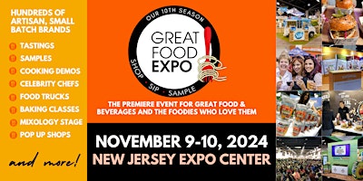 Image principale de Great Food Expo, Shop Sip Sample Hundreds of Booths Nov 9-10  New Jersey