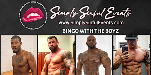 Primaire afbeelding van Bingo w/the Boyz - Male Revue - Perry Hall, MD - Sat May 18th