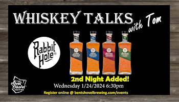 Whiskey Talk - Rabbit Hole Distillery - 2nd Night! primary image