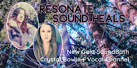 Resonate, New Gaia SoundBath, with Brittany Loewen & Nicola Buffa primary image