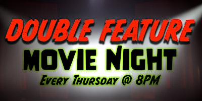 Primaire afbeelding van Double Feature Movie Night @ The Sorrow Drowner  -=FREE!=-