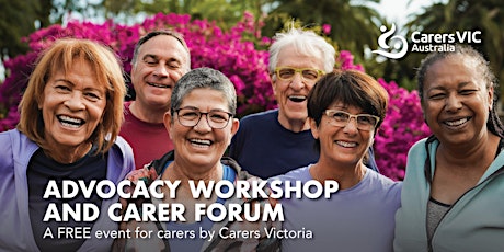 Carers Victoria - Advocacy Workshop and Carer Forum in Warrnambool #9969 primary image