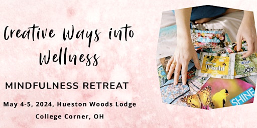 Image principale de Creative Ways into Wellness ~ Mindfulness Retreat