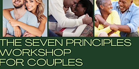 7 Principles for Making Marriage Work Workshop