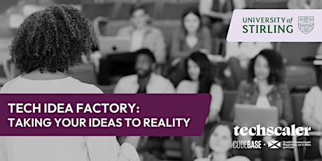 Tech Idea Factory: Taking your ideas to reality primary image