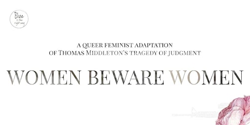 Imagen principal de WOMEN BEWARE WOMEN Opening Night