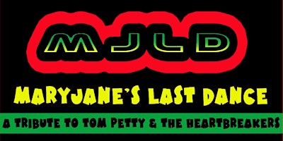 Primaire afbeelding van MARYJANE'S LAST DANCE - TOM PETTY TRIBUTE LIVE @BROWN BRIDGE PUB