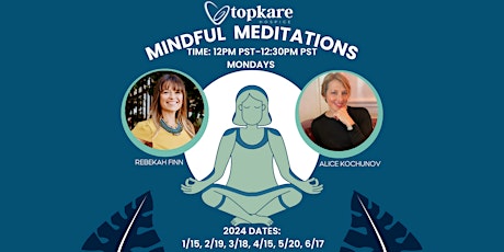 Mindful Meditation Mondays Instagram Live @topkarehospice Account