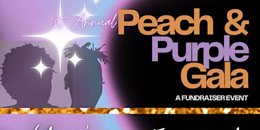Primaire afbeelding van Black Girl Beauty's 1st Annual Peach & Purple Gala (46 YRS+GRAND OPENING)