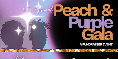 Immagine principale di Black Girl Beauty's 1st Annual Peach & Purple Gala (46 YRS+GRAND OPENING) 