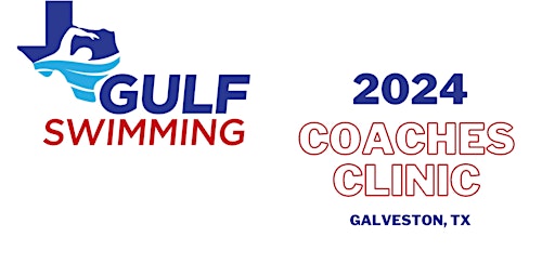 Hauptbild für 2024 Gulf Swimming Coaches Clinic