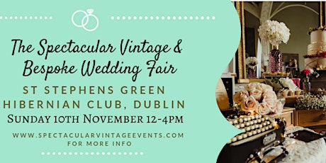 The Spectacular Vintage Wedding Fair Dublin primary image