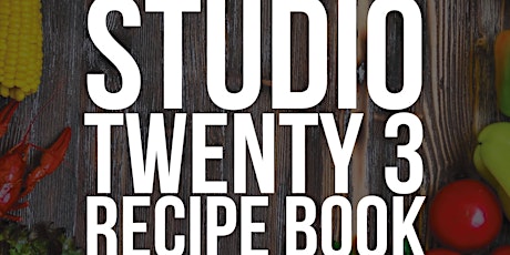 Studio Twenty 3 - Recipe Book Launch primary image