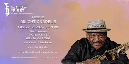 First Friday at First "LIVE"- Jazz Series 2024 - Dwight Andrews- Feb. 2nd primary image