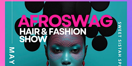 Imagem principal do evento AfroSwag Hair & Fashion Show