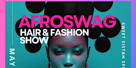 AfroSwag Hair & Fashion Show