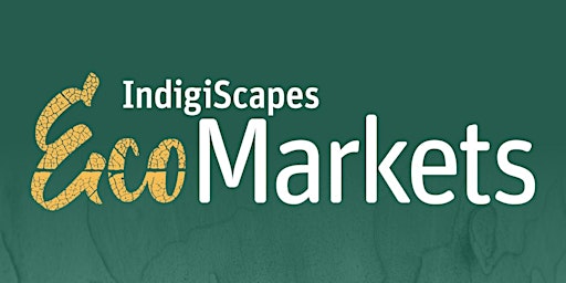 Primaire afbeelding van IndigiScapes Eco Markets