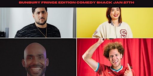 Comedy Shack - Bunbury Fringe Edition primary image
