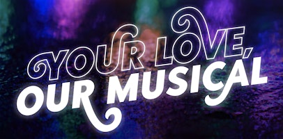 Your Love, Our Musical  primärbild