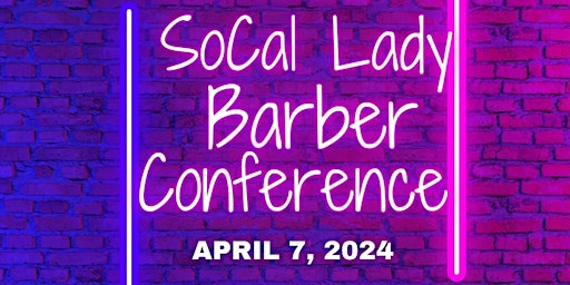 SoCal Lady Barber Conference primary image