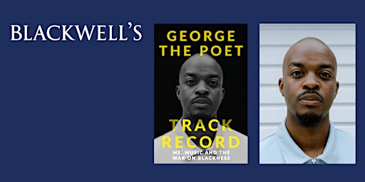 TRACK RECORD - George the Poet in conversation with Okechukwu Nzelu primary image