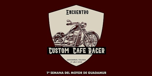 Imagem principal do evento 1º Encuentro Custom ,Cafe Racer, Clásicas. (Guadamur, Toledo)