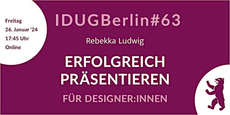 Hauptbild für IDUGB#63 am 26.01.24 – Erfolgreich präsentieren mit Rebekka Ludwig
