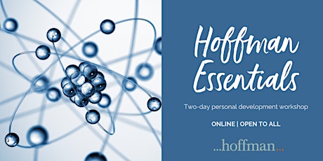 Hoffman Essentials October: 2-day personal development workshop online
