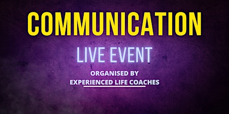 Free Event: Improve your communications skills today