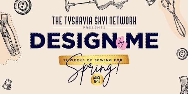 Design By Me: 12 weeks of Sewing for SPRING! (3/16-6/15)(12PM-2:30PM)  Tickets, Multiple Dates